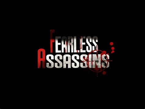 fearless assassins